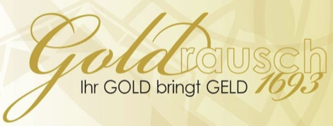Goldrausch1693 – Ihr Gold bringt Geld